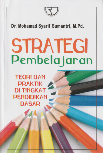 Strategi Pembelajaran Teori Dan Praktik Di Tingkat Pendidikan Dasar